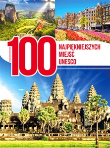 Obrazek 100 najpiękniejszych miejsc UNESCO