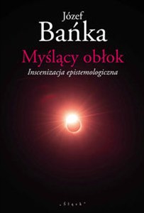 Picture of Myślący obłok Inscenizacja epistemologiczna