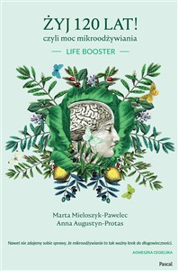 Obrazek Żyj 120 lat! czyli moc mikroodżywiania