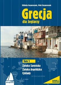 Obrazek Grecja dla żeglarzy Tom 1 Zatoka Sarońska Zatoka Argolidzka