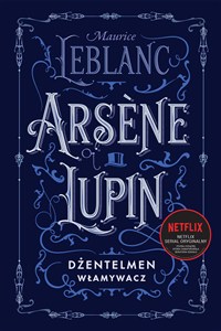 Obrazek Arsene Lupin dżentelmen włamywacz
