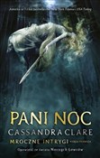 Książka : Pani Noc M... - Cassandra Clare