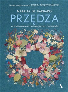 Obrazek Przędza W poszukiwaniu wewnętrznej wolności