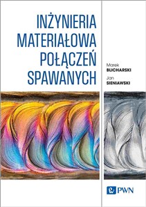 Obrazek Inżynieria materiałowa połączeń spawanych