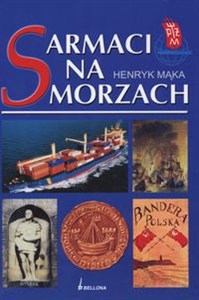 Obrazek Sarmaci na morzach Morskie milenium Rzeczypospolitej