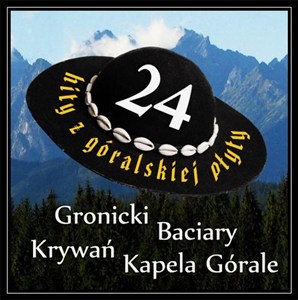 Obrazek 24 hity z góralskiej płyty CD