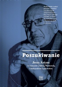 Obrazek Poszukiwanie Jerzy Artysz
w rozmowie z Sylwią Wachowską i Aleksandrem Laskowskim