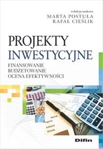 Picture of Projekty inwestycyjne Finansowanie, budżetowanie, ocena efektywności