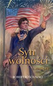 Zobacz : Syn wolnoś... - Robert Kościuszko