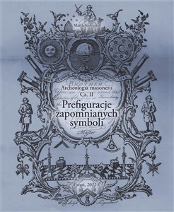 Obrazek Archeologia masonerii cz.2