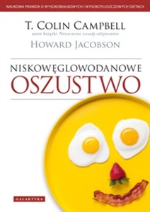 Obrazek Niskowęglowodanowe oszustwo Naukowa prawda o wysokobiałkowych i wysokotłuszczowych dietach.
