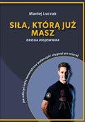 Siła, któr... - Maciej Łuczak - Ksiegarnia w UK