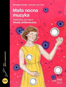 Obrazek Mała nocna muzyka Gwiezdne skrzypce Wandy Wiłkomirskiej