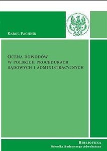Obrazek Ocena dowodów w polskich procedurach sądowych