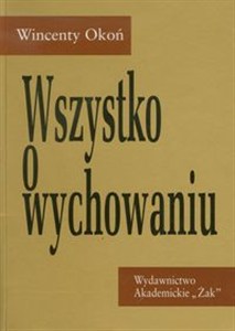 Picture of Wszystko o wychowaniu