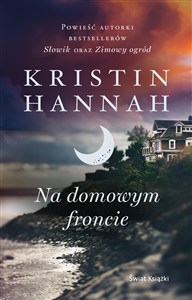 Obrazek Na domowym froncie. Kolekcja dzieł Kristin Hannah