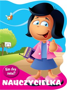 Obrazek Kim chcę zostać Nauczycielka
