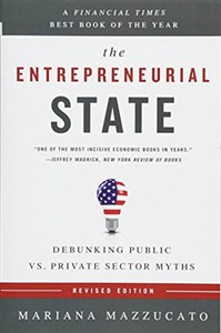 Obrazek The Entrepreneurial State: Debunking Public vs. Private Sector Myths