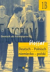 Obrazek Tangram 1B Glossar niemiecko-polski Liceum ogólnokształcące Zakres rozszerzony
