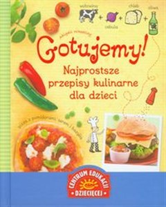 Obrazek Gotujemy Najprostsze przepisy kulinarne dla dzieci