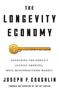 Obrazek The Longevity Economy: Unlocking the World's Fastest-Growing, Most Misunderstood Market