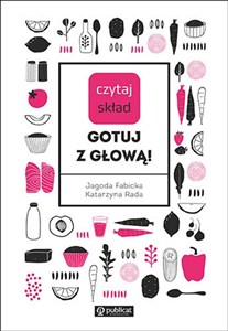 Obrazek Czytaj skład Gotuj z głową!
