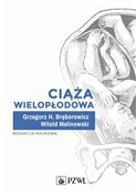 Zobacz : Ciąża wiel... - Grzegorz H Bręborowicz, Witold Malinowski