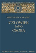 Zobacz : Człowiek j... - Mieczysław A. Krąpiec