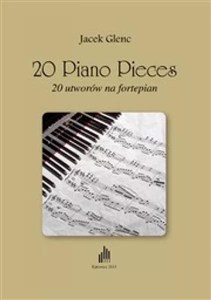 Obrazek 20 Piano Pieces. 20 utworów na fortepian