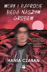 Obrazek Mchy i paprocie będą naszym grobem