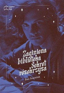 Obrazek Zaginiona biblioteka. Sekret różokrzyża