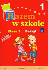 Obrazek Razem w szkole 3 Zeszyt Część 1 edukacja wczesnoszkolna