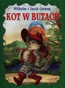 Książka : Kot w buta... - Jacob Grimm, Wilhelm Grimm