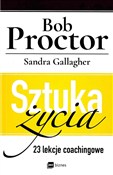 Sztuka życ... - Bob Proctor, Sandra Gallagher - Ksiegarnia w UK