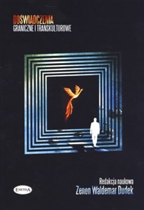Picture of Doświadczenia graniczne i transkulturowe