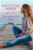 Zobacz : Tam, gdzie... - Krystyna Mirek