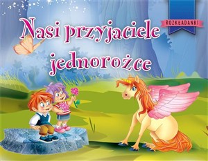 Obrazek Nasi przyjaciele jednorożce