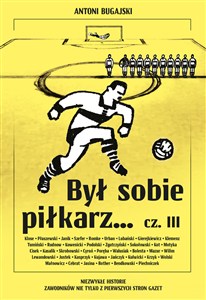 Obrazek Był sobie piłkarz… cz. III