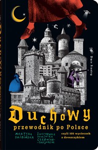 Obrazek Duchowy przewodnik po Polsce czyli 101 wycieczek z dreszczykiem
