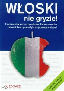 Obrazek Włoski nie gryzie Innowacyjny kurs od podstaw. Aktywna nauka słownictwa i gramatyki za pomocą ćwiczeń