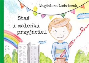 Obrazek Staś i maleńki przyjaciel