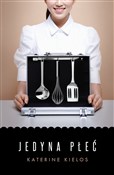 Jedyna płe... - Katrine Kielos -  Polish Bookstore 