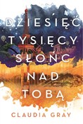 Dziesięć t... - Claudia Gray -  books in polish 