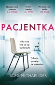 Pacjentka ... - Michaelides Alex - Ksiegarnia w UK