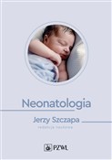 Zobacz : Neonatolog... - Jerzy Szczapa