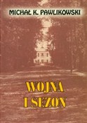 Książka : Wojna i se... - Michał K. Pawlikowski