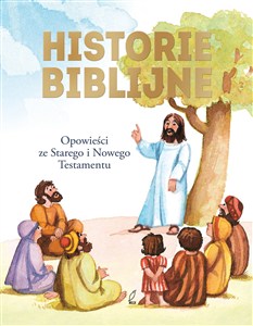 Obrazek Historie biblijne Opowieści ze Starego i Nowego Testamentu