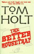Better Mou... - Tom Holt -  Książka z wysyłką do UK