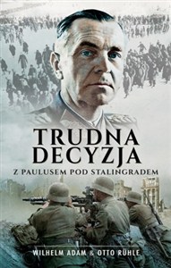 Picture of Trudna decyzja Z Paulusem pod Stalingradem