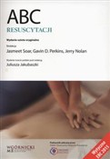 Zobacz : ABC resusc... - Jasmeet Soar, Gavin D. Perkins, Jerry Nolan